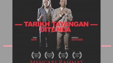 Photo of Tarikh Tayangan Filem Mencari Rahmat Ditunda Kali Kedua