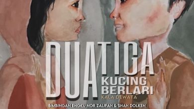 Photo of Fakulti Teater Aswara Bakal Persembahkan Karya Dua Tiga Kucing Berlari Hasil Nukilan Kala Dewata